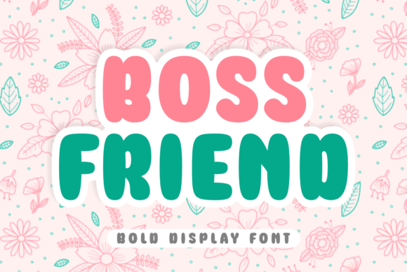 Boss Friend: A Bold Display Font for Digital Impact