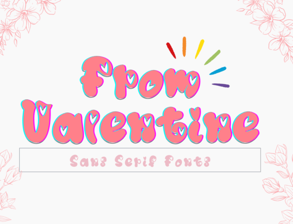 From Valentine: A Joyful Display Font for Scroll-Stopping Campaigns