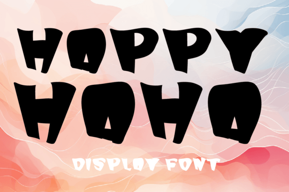 Happy Haha: A Playful Display Font That Delivers Joy—Not Just Gimmicks