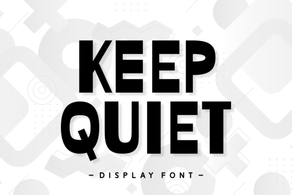 Keep Quiet: A Display Font That Makes Your Headlines Instantly Recognizable