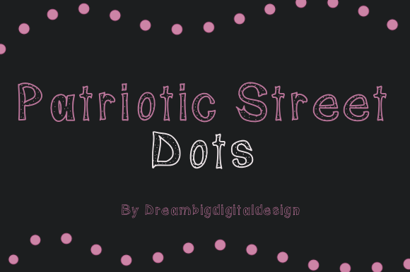 Patriotic Street Dots: A Bold Display Font for Handmade Brands
