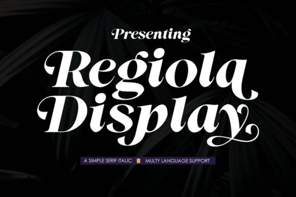 Regiola Display: A Luxurious Serif Font for High-End Branding